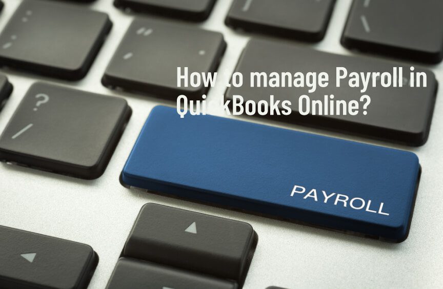 Payroll in QuickBooks Master Efficient Management Today